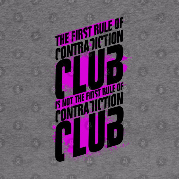 The First Rule of Contradiction Club by Meta Cortex